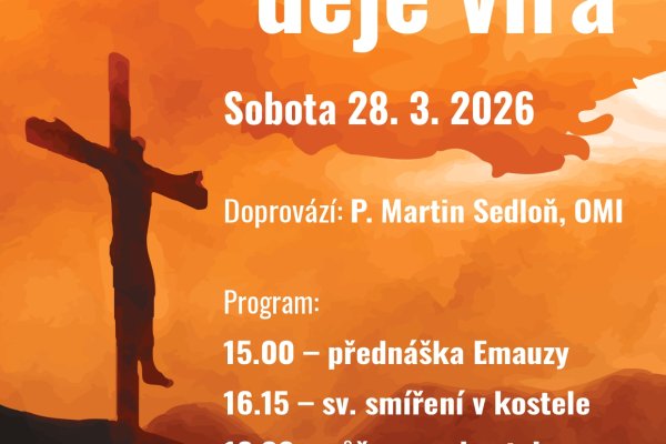 Postní duchovní obnova - Když se děje víra Postní duchovní obnova - Když se děje víra