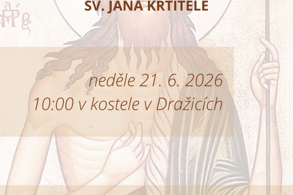 Pouť k Narození sv. Jana Křtitele Pouť k Narození sv. Jana Křtitele